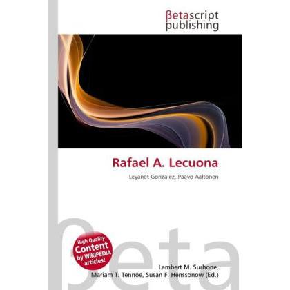 Rafael A. Lecuona, Ratgeber von Lambert M. Surhone, Mariam T. Tennoe, Susan F. Henssonow