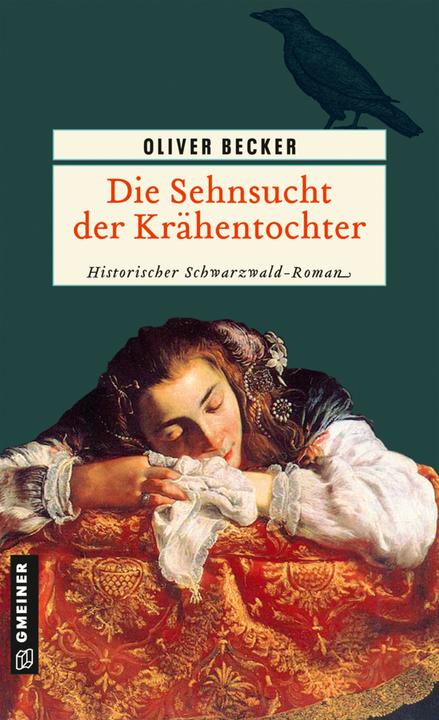 Produktbild Die Sehnsucht der Krähentochter (Deutsch, Oliver Becker, 2012)