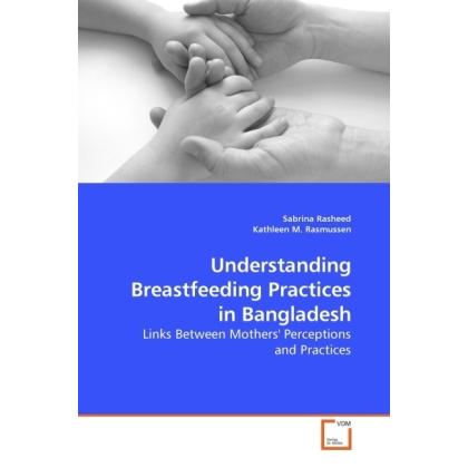 Understanding Breastfeeding Practices in Bangladesh, Fachbücher