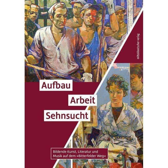 Thumbnail - Aufbau. Arbeit. Sehnsucht, Fachbücher von Eckhart J. Gillen, Gilbert Stöck, Therese Hörnigk, Marc Meissner, Landkreis An...