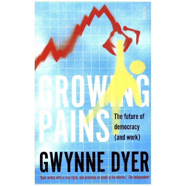 Dyer:Growing Pains, Sachbücher von Gwynne Dyer