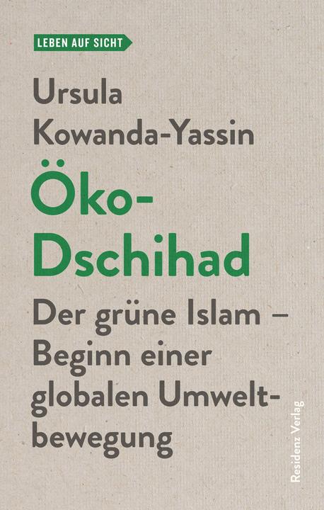 Produktbild Öko-Dschihad (Deutsch, Ursula Kowanda-Yassin, 2018)
