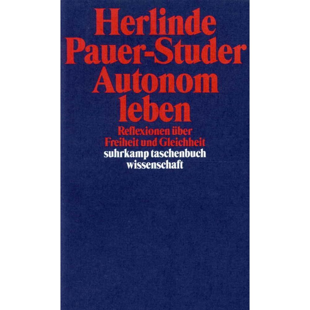 Autonom leben, Fachbücher von Herlinde Pauer-Studer