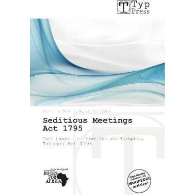 Seditious Meetings Act 1795, Fachbücher von Cornelia C. Eglantine