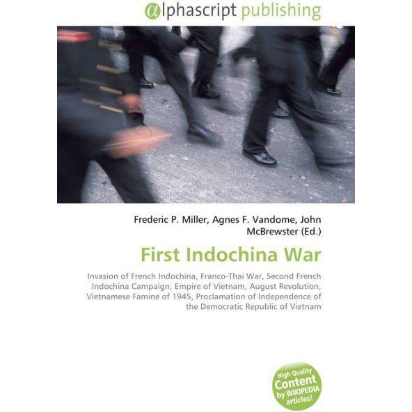 First Indochina War, Fachbücher von Agnes F. Vandome, Frederic P. Miller, John McBrewster