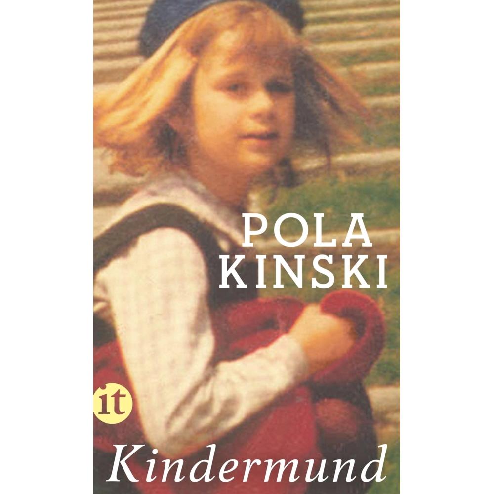 Kindermund, Belletristik von Pola Kinski