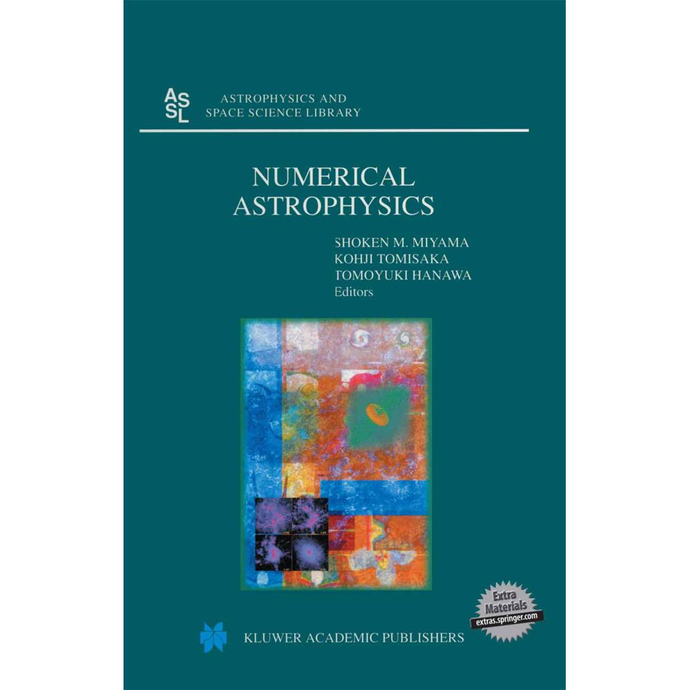 Thumbnail - Numerical Astrophysics, Fachbücher von Kohji Tomisaka, Shoken M. Miyama, Tomoyuki Hanawa