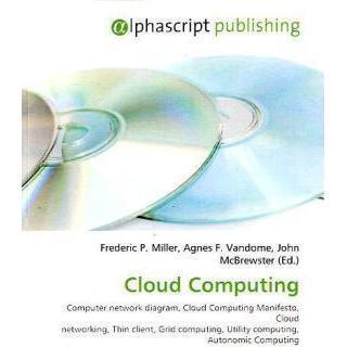 Thumbnail - Cloud Computing, Fachbücher von Agnes F. Vandome, Frederic P. Miller, John McBrewster