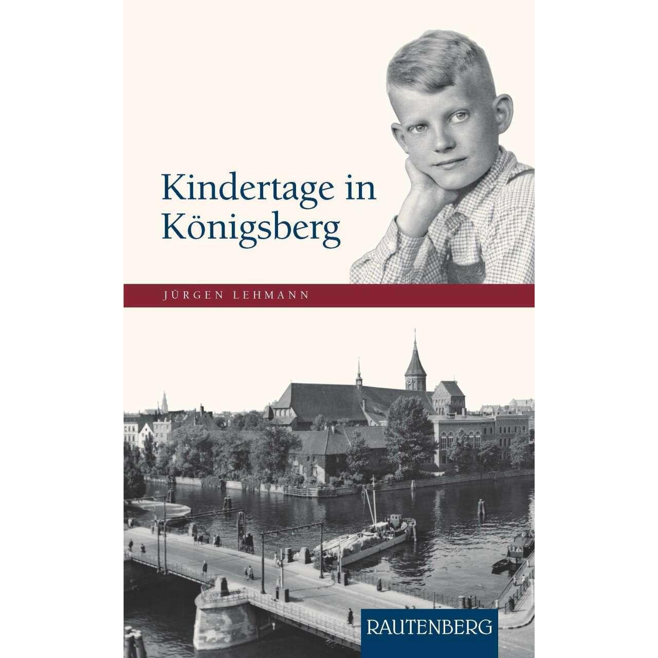 Thumbnail - Kindertage in Königsberg, Belletristik von Jürgen Lehmann