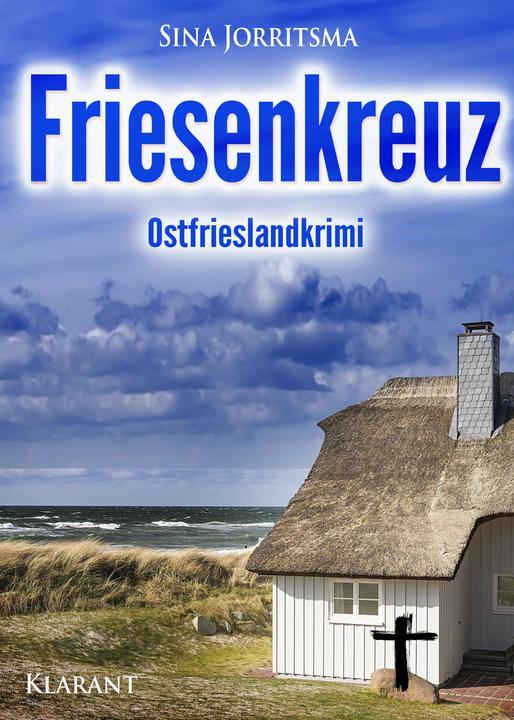 Produktbild Friesenkreuz. Ostfrieslandkrimi (Deutsch, Sina Jorritsma, 2017)