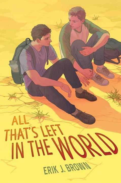 Produktbild All That's Left in the World (Englisch, Erik J. Brown, 2022)