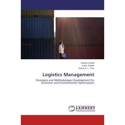 Logistics Management, Fachbücher von Carlo Rafele, Edwin K. L. Tam, Andrea Caratti