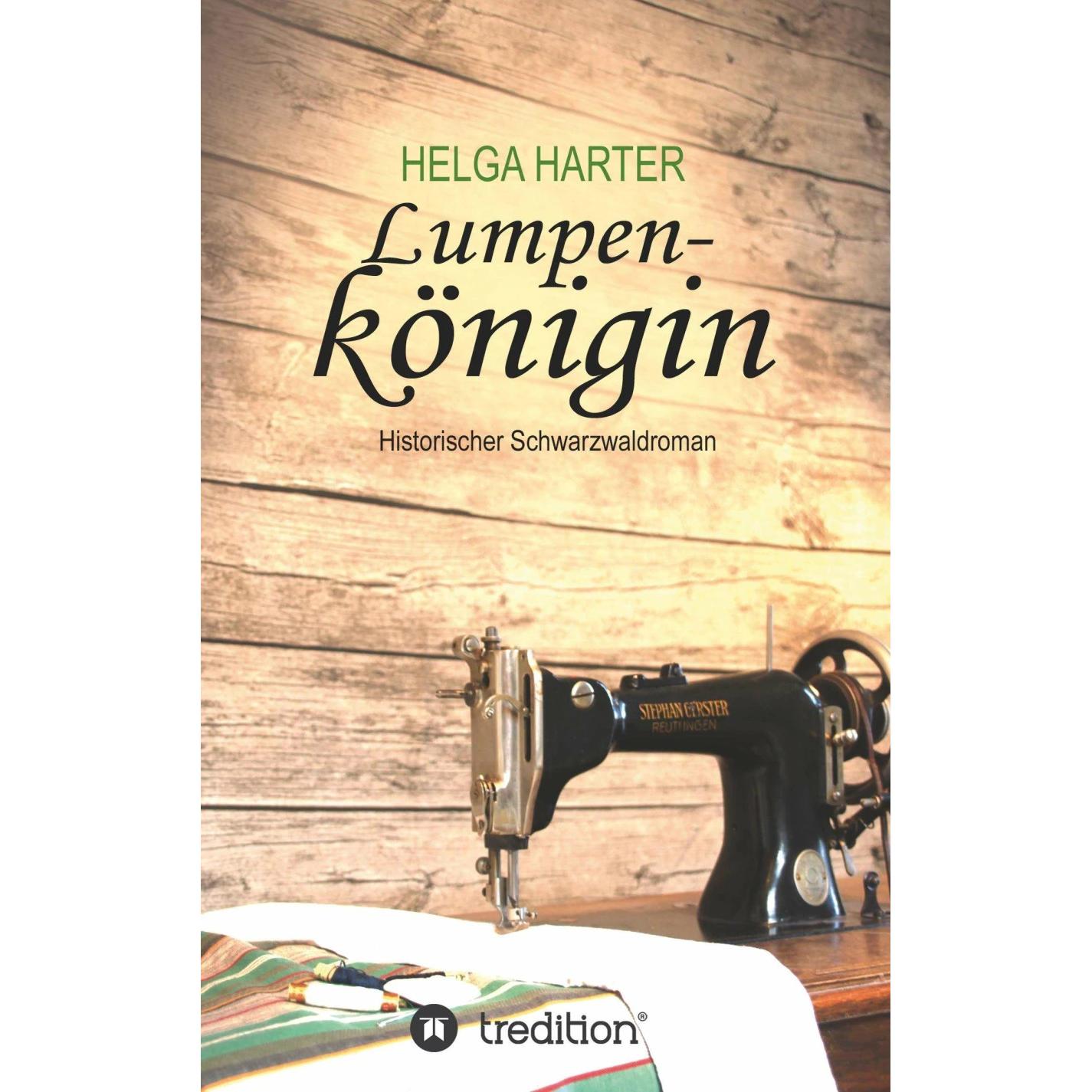 Lumpenkönigin, Belletristik von Helga Harter
