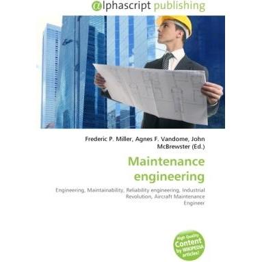 Maintenance engineering, Fachbücher von Agnes F. Vandome, Frederic P. Miller, John McBrewster