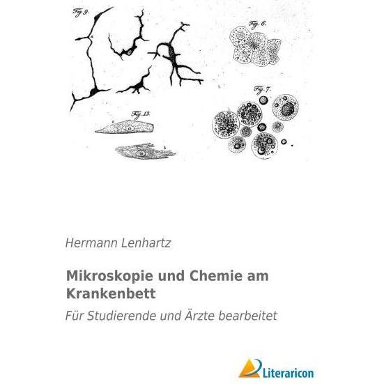 Mikroskopie und Chemie am Krankenbett, Fachbücher von Hermann Lenhartz