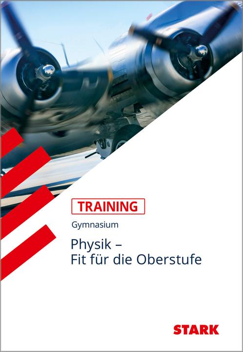 Produktbild Training Physik / Physik - Übertritt in die Oberstufe (Deutsch, Berta Wurz, 2017)