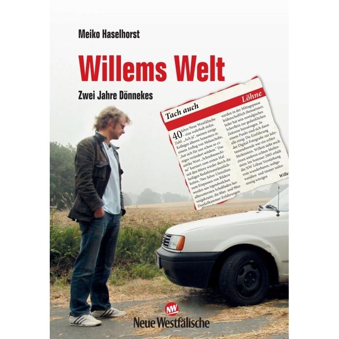 Willems Welt, Belletristik