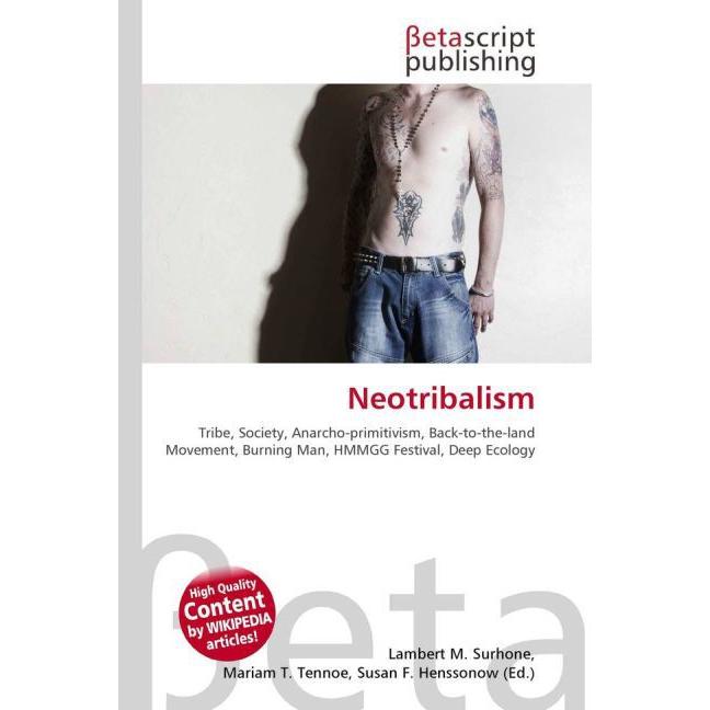 Neotribalism, Fachbücher von Lambert M. Surhone, Miriam T. Timpledon, Susan F. Marseken