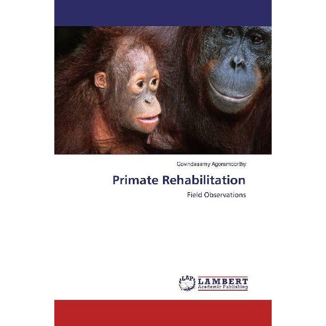 Primate Rehabilitation, Fachbücher von Govindasamy Agoramoorthy