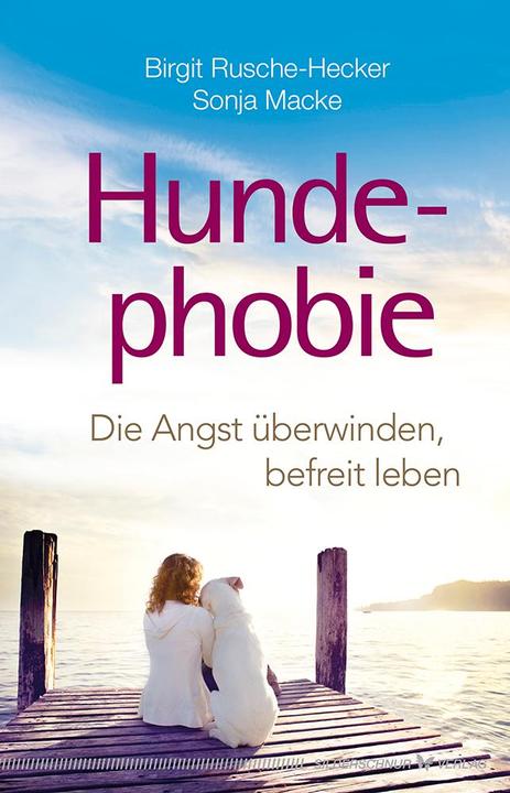Produktbild Hundephobie (Deutsch, Birgit Rusche-Hecker, Sonja Macke, 2018)