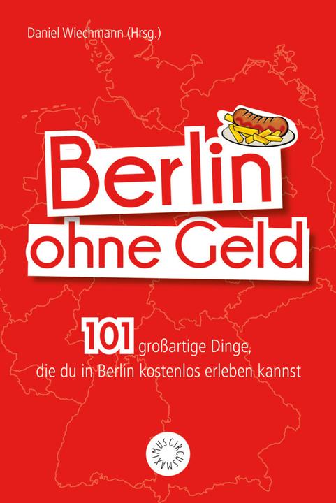 Produktbild Berlin ohne Geld (Deutsch, Daniel Wiechmann, 2018)