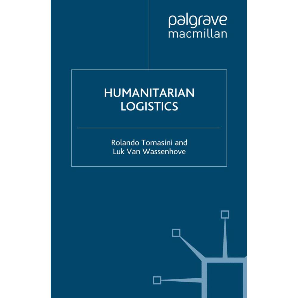 Humanitarian Logistics, Fachbücher von L. Van Wassenhove, R. Tomasini