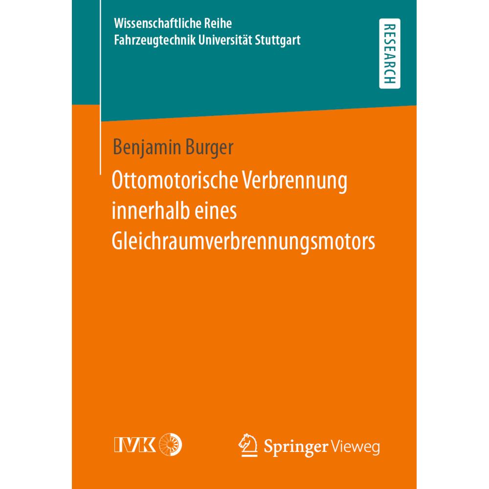Ottomotorische Verbrennung innerhalb eines Gleichraumverbrennungsmotors, Fachbücher von Benjamin Burger