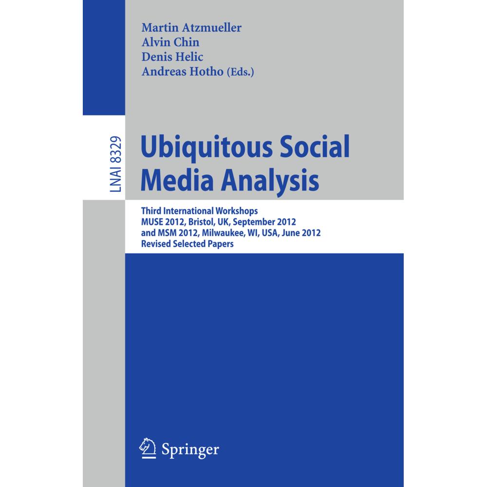 Ubiquitous Social Media Analysis, Fachbücher von Denis Helic, Alvin Chin, Martin Atzmueller, Andreas Hotho