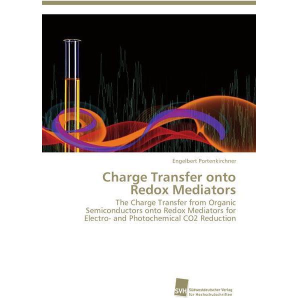 Charge Transfer onto Redox Mediators, Fachbücher von Engelbert Portenkirchner