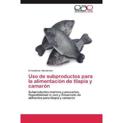 Uso de subproductos para la alimentación de tilapia y camarón, Ratgeber