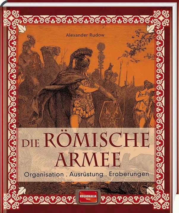 Produktbild Die römische Armee (Deutsch, Alexander Rudow)