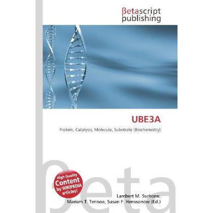Thumbnail - UBE3A, Fachbücher von Lambert M. Surhone, Mariam T. Tennoe, Susan F. Henssonow