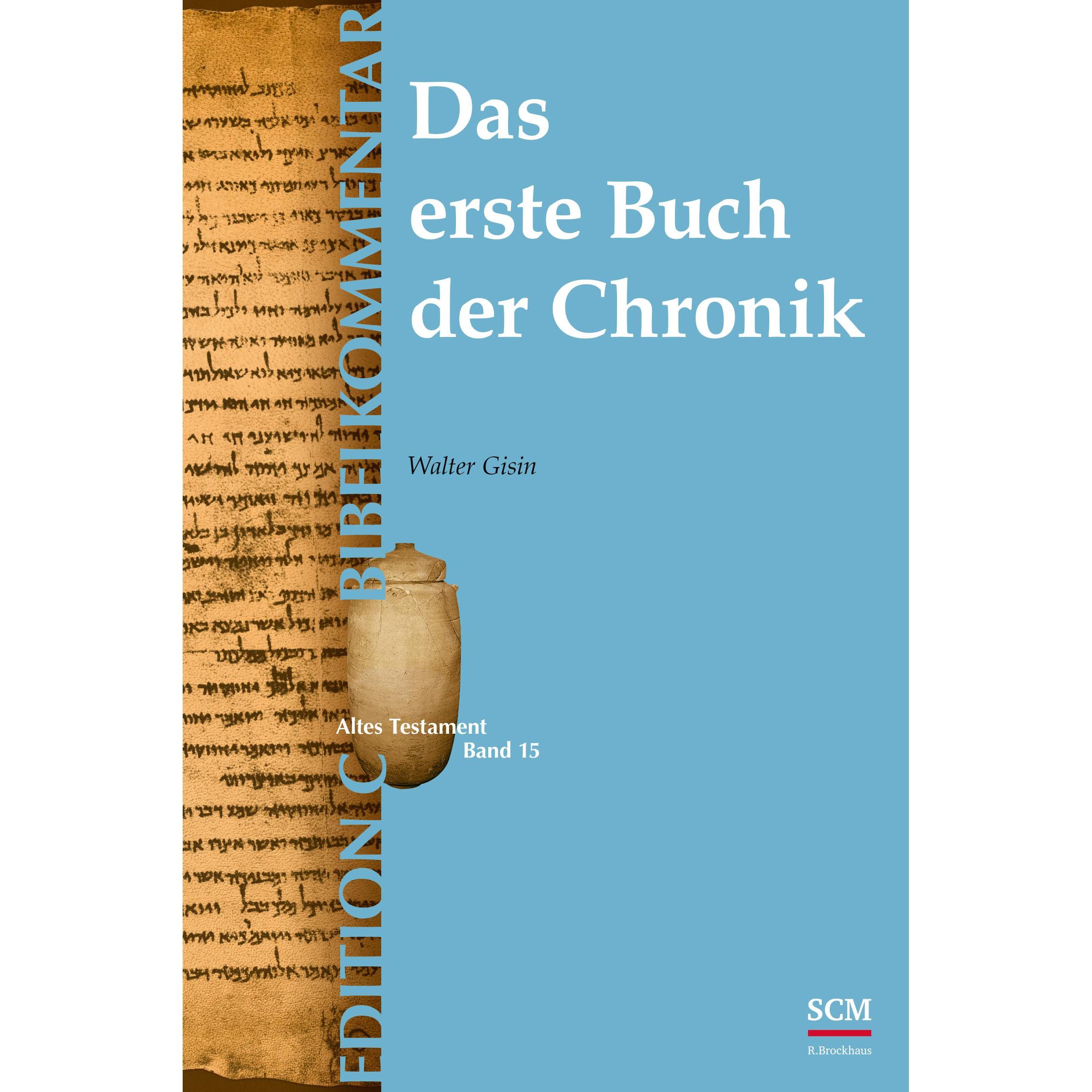 Das erste Buch der Chronik (Edition C/AT/Band 15), Fachbücher von Walter Gisin