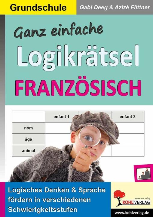 Ganz einfache Logikrätsel Französisch (German, French, KOHL VERLAG The publisher with the tree, Anne-Sophie Azizè-Flittner, Gabi Deeg, 2019)