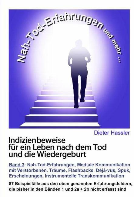 Indizienbeweise für ein Leben nach dem Tod und die Wiedergeburt (Allemand, Dieter Hassler, 2020)