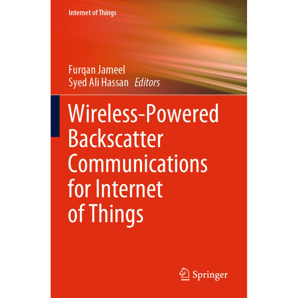 Wireless-Powered Backscatter Communications for Internet of Things, Fachbücher von Syed Ali Hassan, Furqan Jameel