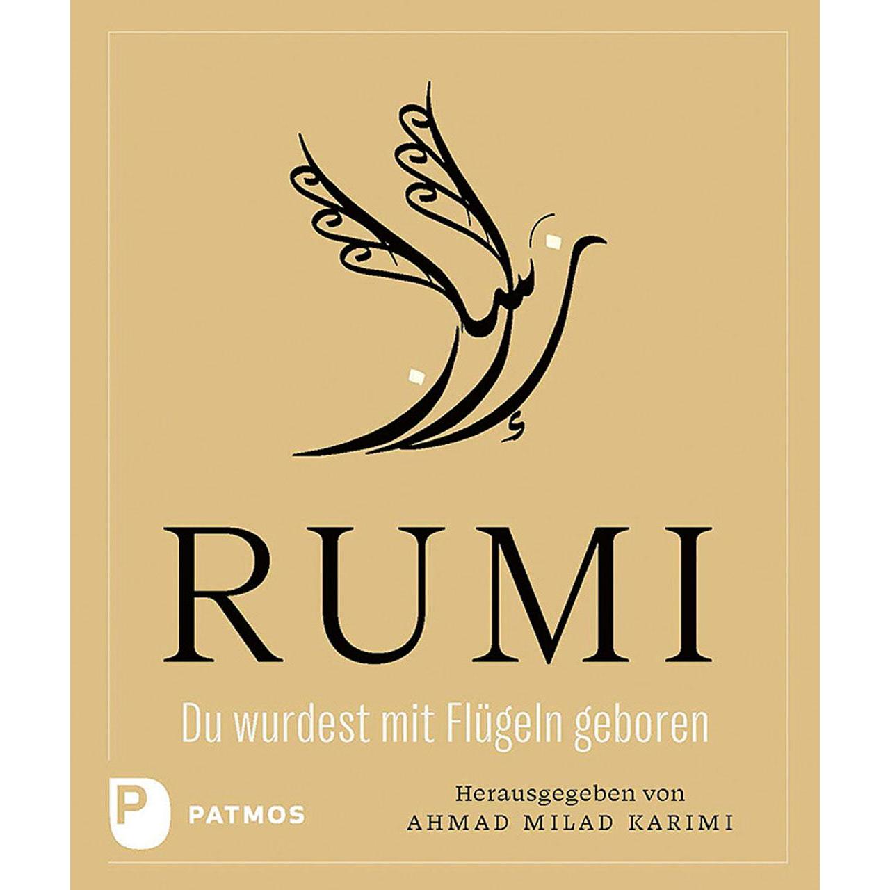 Du wurdest mit Flügeln geboren, Sachbücher von Dschalal Ad-Din Rumi