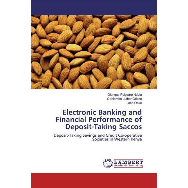 Electronic Banking and Financial Performance of Deposit-Taking Saccos, Fachbücher von Odhiambo Luther Otieno, Joab Ooko,...