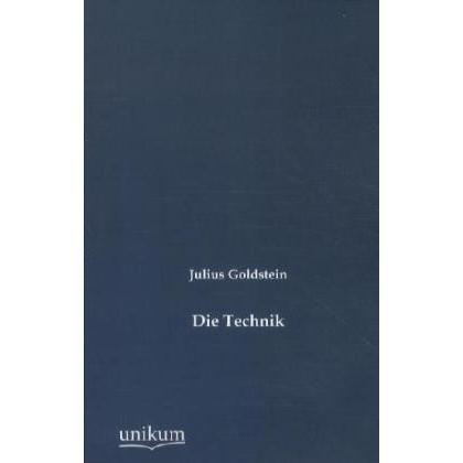 Die Technik, Fachbücher von Julius Goldstein