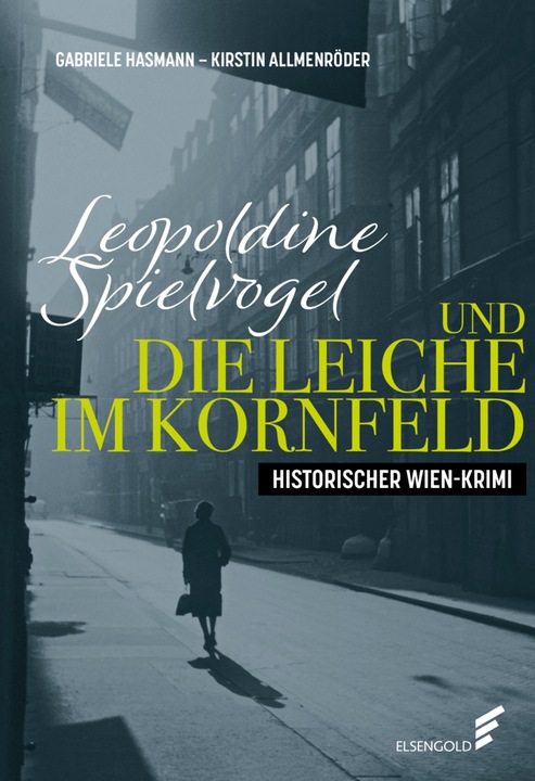 Hasmann:Leopoldine Spielvogel und die L (Kirstin Allmenröder, Gabriele Hasmann, 2022)
