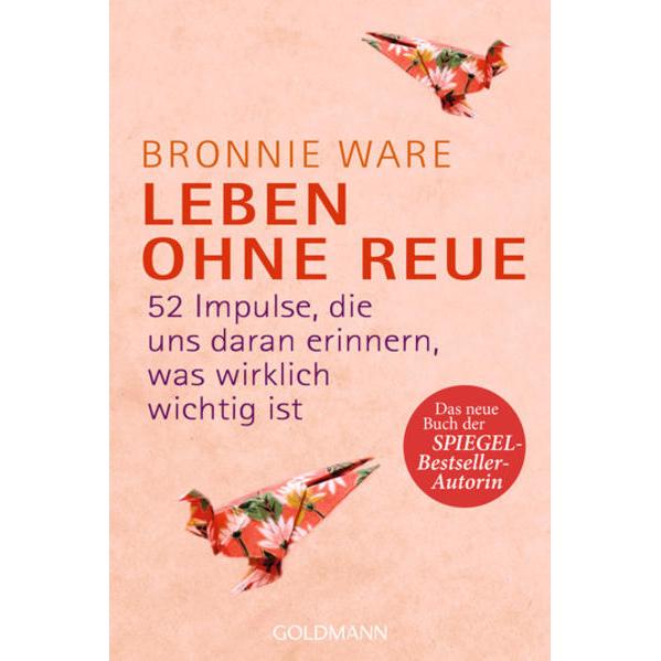 Leben ohne Reue, Sachbücher von Bronnie Ware