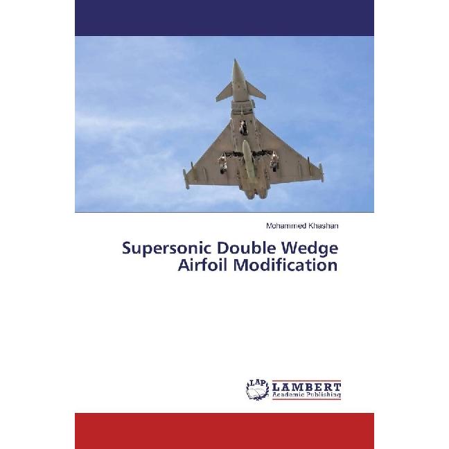 Supersonic Double Wedge Airfoil Modification, Ratgeber von Mohammed Khashan