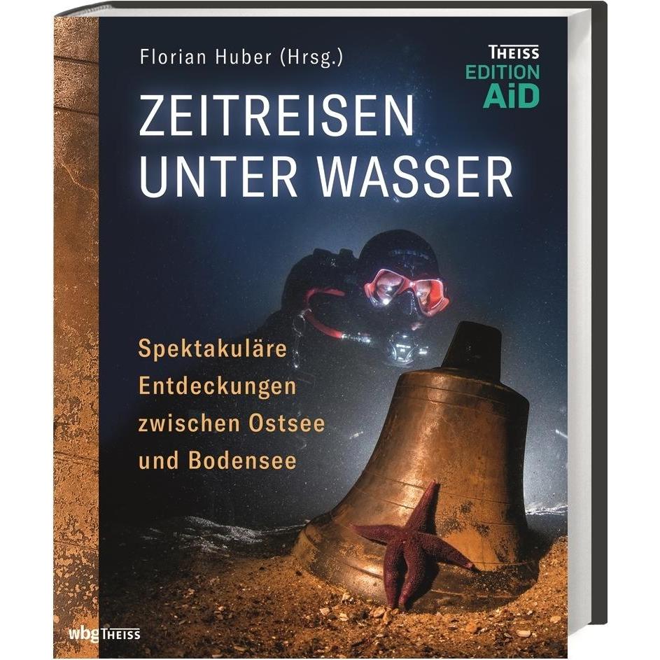 Zeitreisen unter Wasser, Fachbücher von Florian Huber