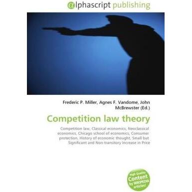 Thumbnail - Competition law theory, Fachbücher von Agnes F. Vandome, Frederic P. Miller, John McBrewster