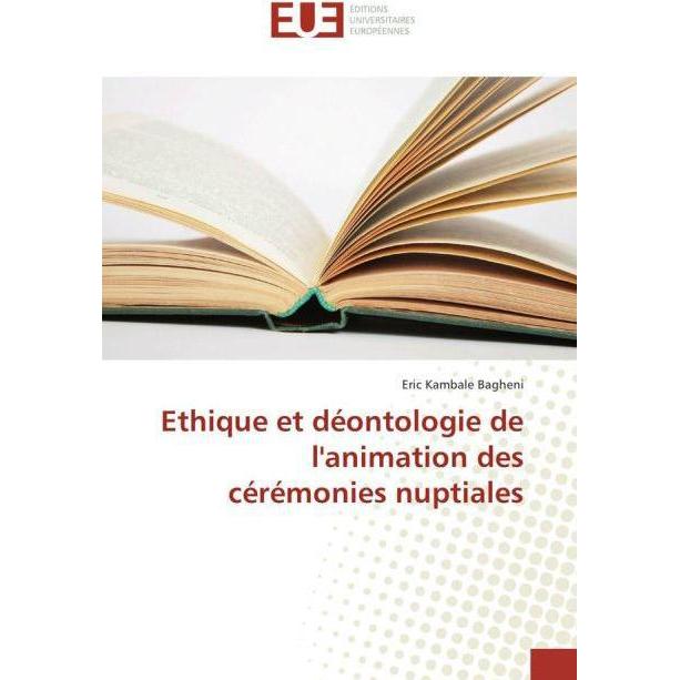 Ethique et déontologie de l'animation des cérémonies nuptiales, Fachbücher von Eric Kambale Bagheni