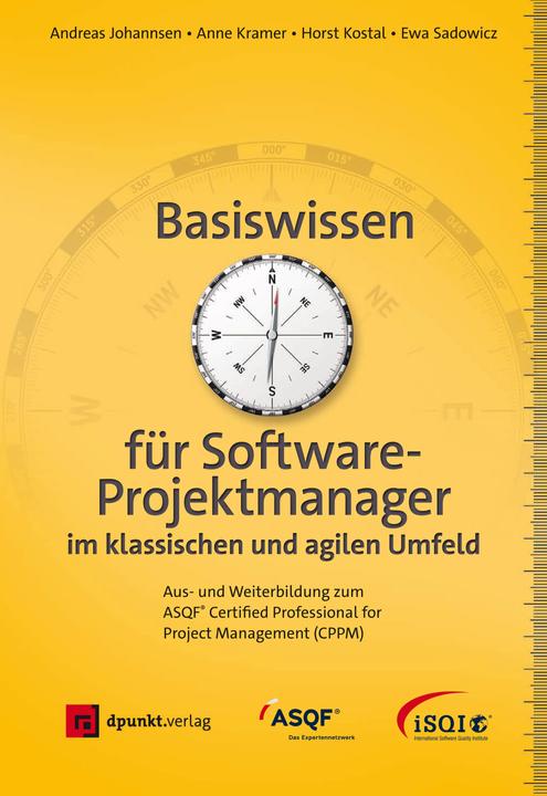 Produktbild Basiswissen für Softwareprojektmanager im klassischen und agilen Umfeld (Deutsch, Anne Kramer, 2017)