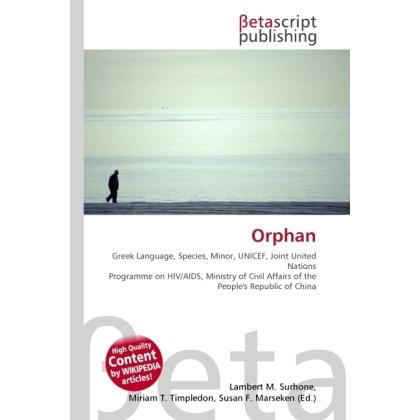 Orphan, Fachbücher von Miriam T. Timpledon, Susan F. Marseken, Lambert M. Surhone