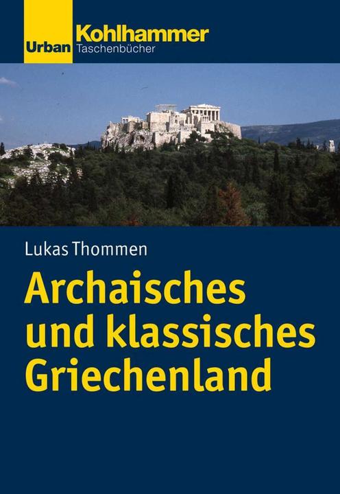 Produktbild Archaisches und klassisches Griechenland (Deutsch, Lukas Thommen, 2019)