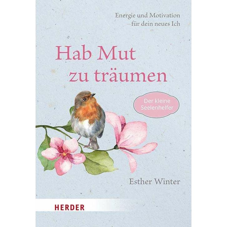Hab Mut zu träumen, Ratgeber von Esther Winter