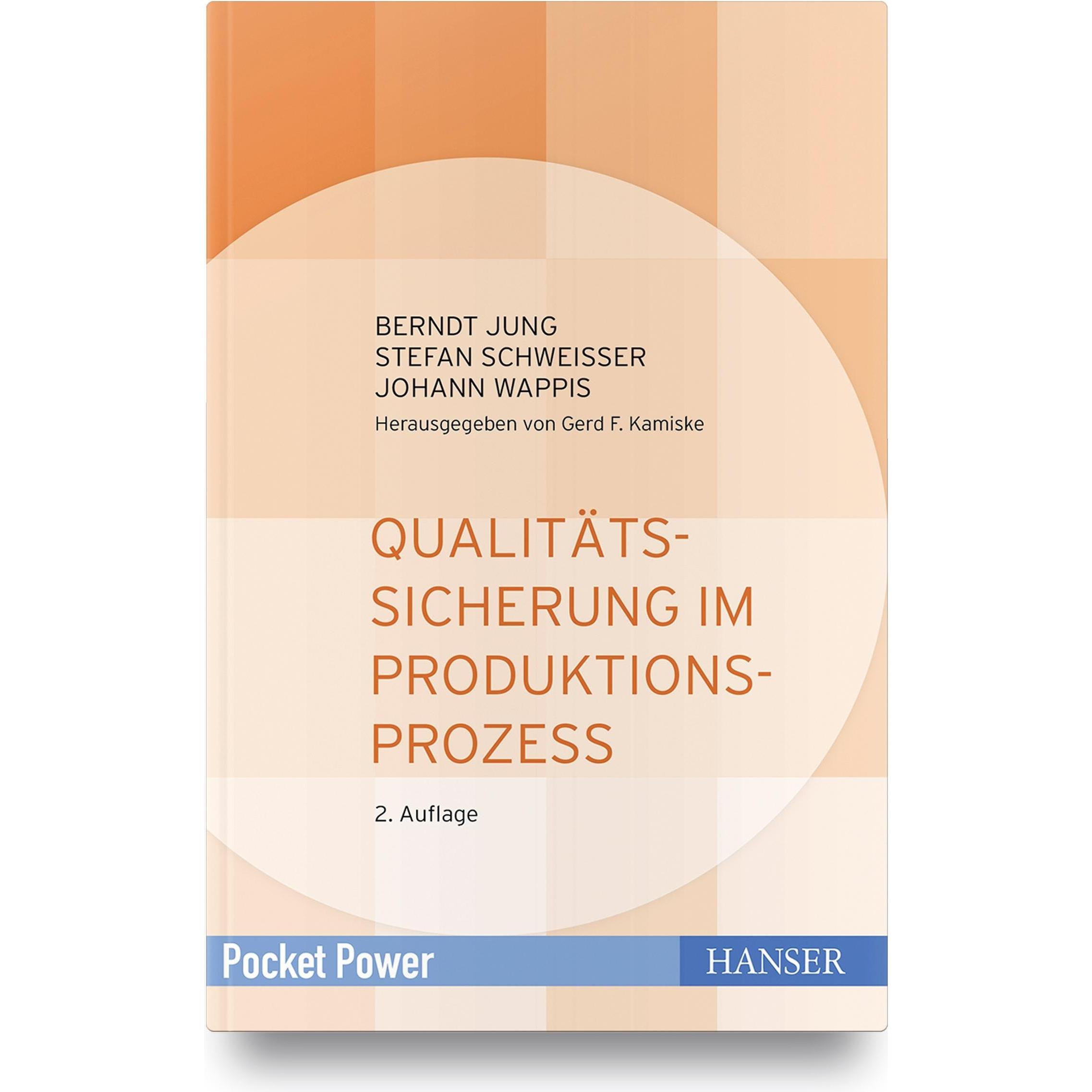 Qualitätssicherung im Produktionsprozess, Fachbücher von Berndt Jung
